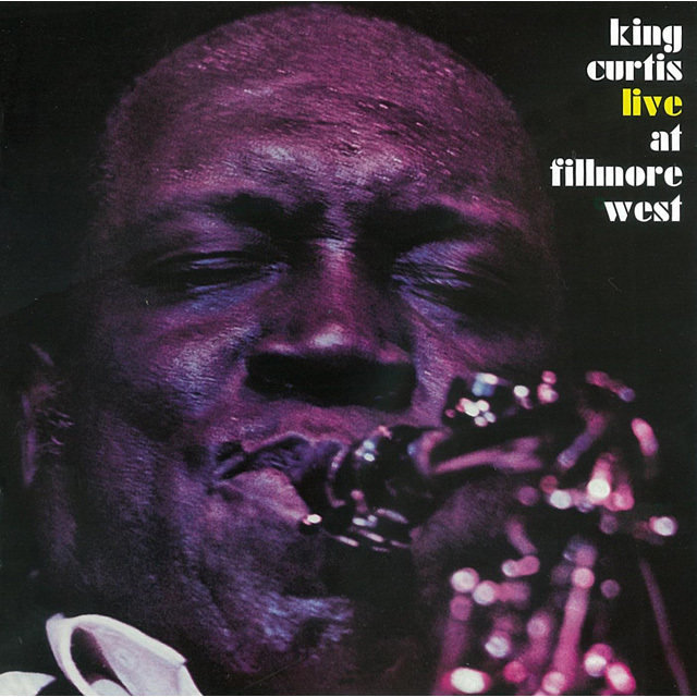 King Curtis / キング・カーティス「LIVE AT FILLMORE WEST / ライヴ