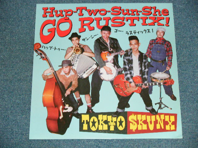 東京スカンクス TOKYO SKUNX - HUP-TWO-SUN-SHE GO RUATIX! / 1998