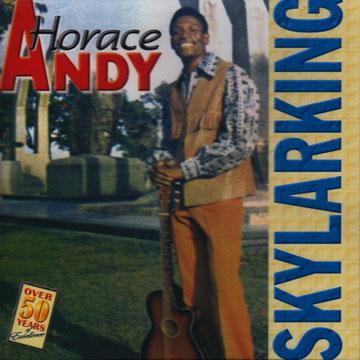 Horace Andy - Skylarking(CD) - レゲエレコード ドットコム