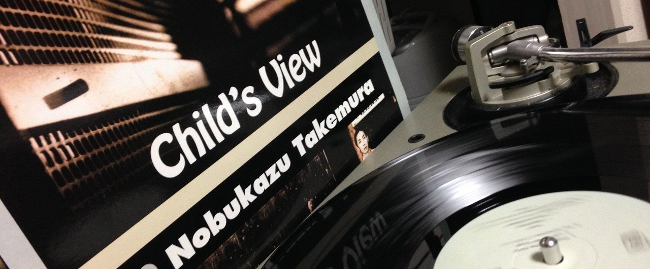 Nobukazu Takemura ‎– Child's View｜Colstrains
