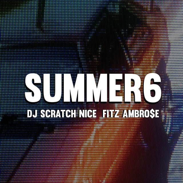 CD】DJ Scratch Nice & Fitz Ambro$e - Summer Mix 6 | Jazzy Sport