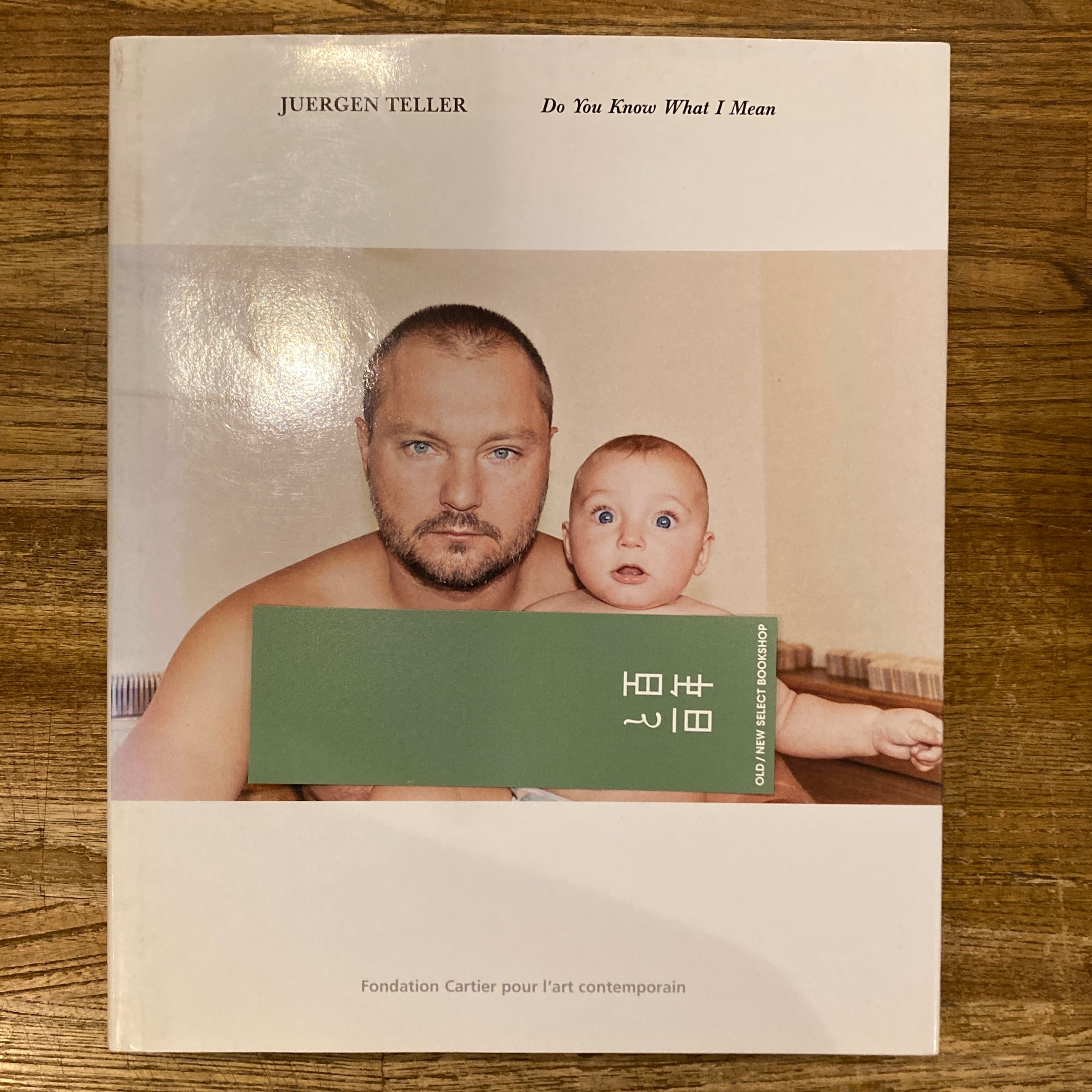 Do You Know What I Mean / Juergen Teller | 百年