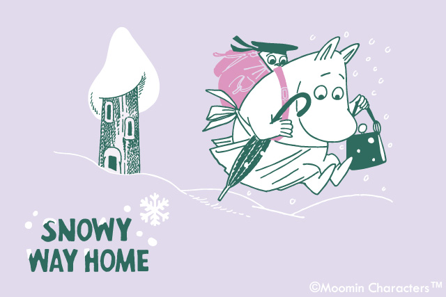 冬眠しそびれたムーミンたちの「SNOWY WAY HOME」【ムーミン春夏秋冬