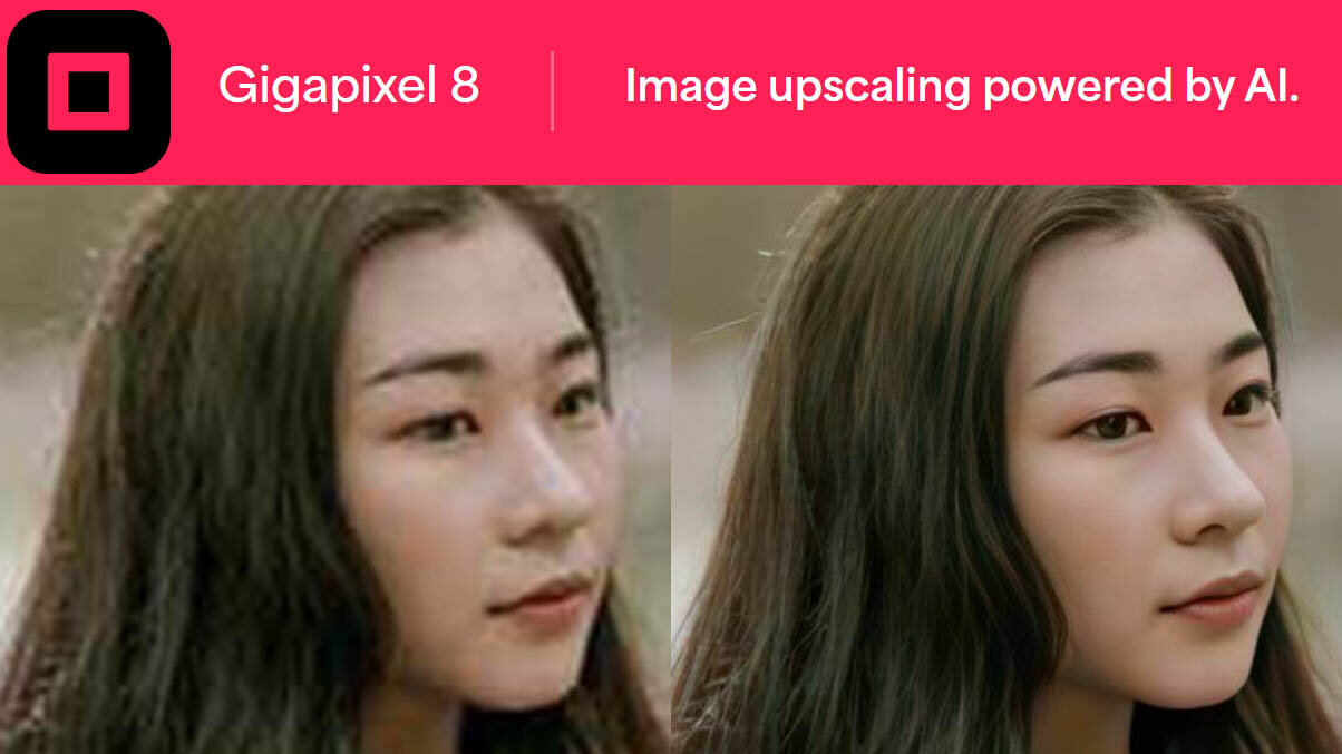 AI活用の画像アップスケーリングツール「Gigapixel 8」リリース！ 顔の