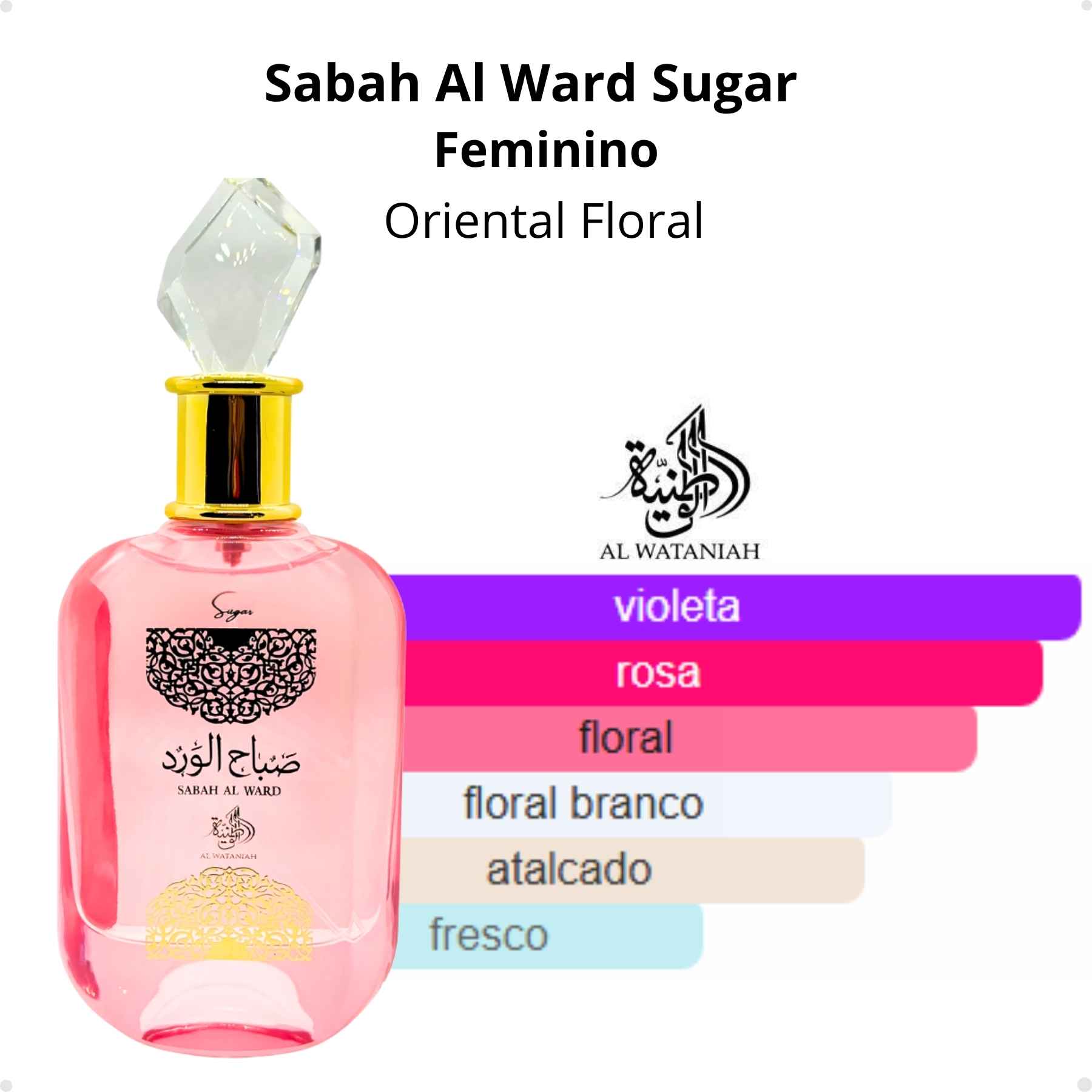Perfume Arabe Sabah Al Ward Sugar Al Wataniah EDP 100ml Feminino