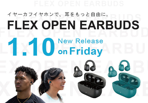 新発売】「FLEX OPEN EARBUDS」イヤーカフ型イヤホンが遂に登場