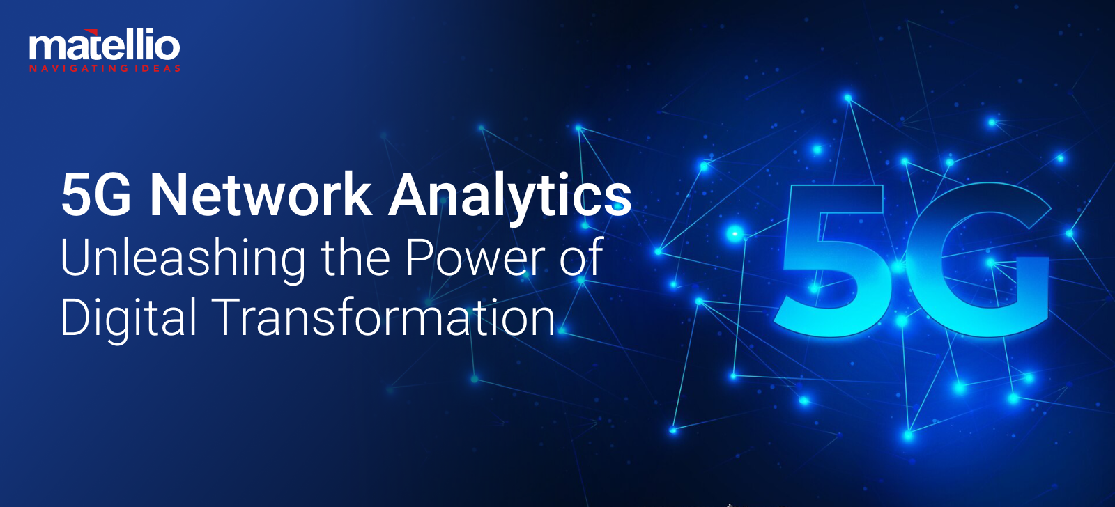 5G Network Analytics: Unleashing the Power of Digital