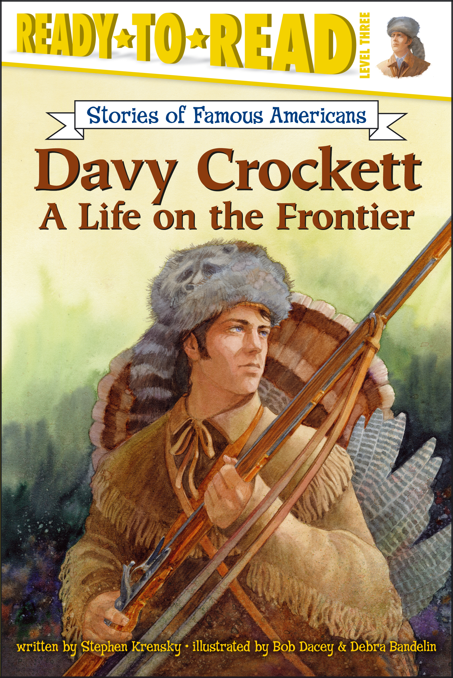 Davy Crockett | Book by Stephen Krensky, Debra Bandelin, Bob Dacey