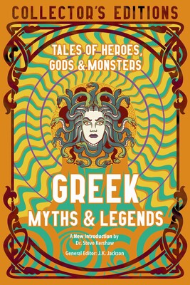 Greek Myths & Legends | Book by Steve Kershaw, J.K. Jackson