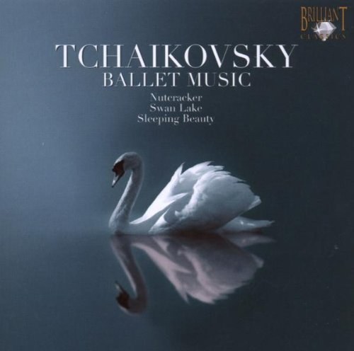 Tchaikovsky Ballet Music: Nutcracker; Swan Lake; Sleeping Beauty
