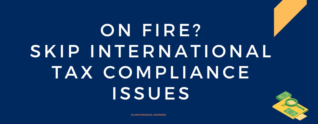 FIRE Tax Strategies for Expats - Elgon Financial Advisors