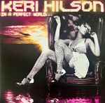 Keri Hilson – In A Perfect World | Releases | Discogs