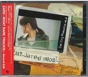 ZARD～WHAT RARE TRACKS! ～ZARD Edit