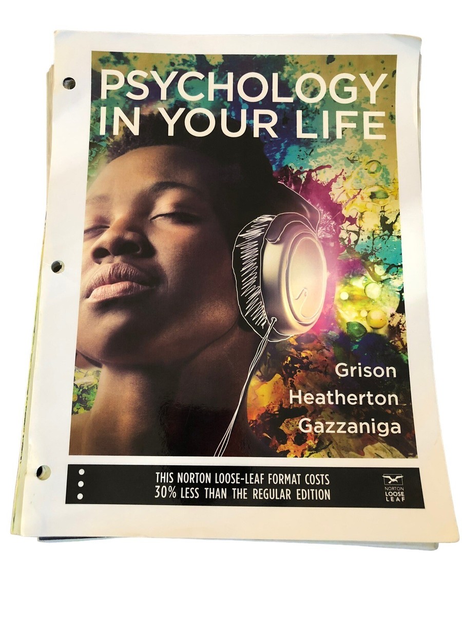 Psychology in Your Life by Sarah Grison, Michael Gazzaniga and