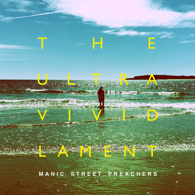 The Ultra Vivid Lament - Album by Manic Street Preachers | Spotify