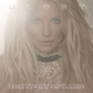 Glory (Japan Deluxe Version) - Album by Britney Spears | Spotify
