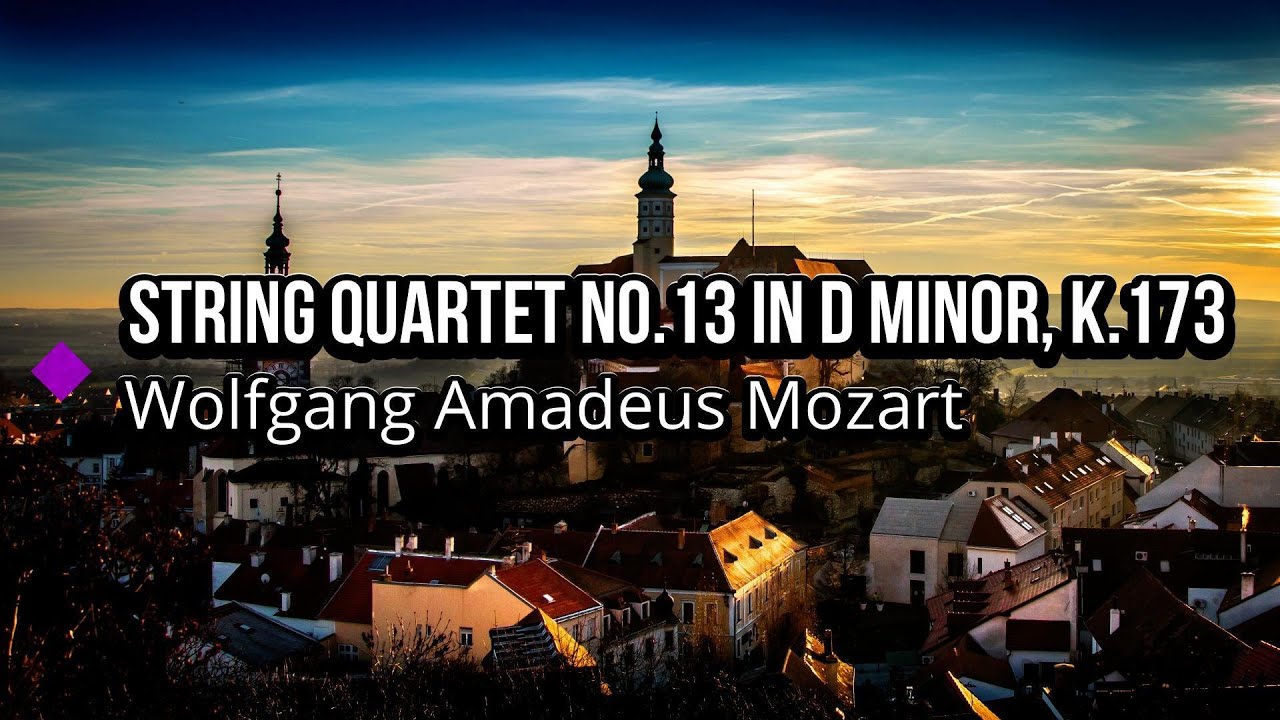 モーツァルト：弦楽四重奏曲 第13番 ニ短調 K.173 | String Quartet No