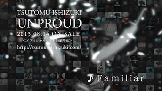 UNPROUD | TSUTOMU ISHIZUKI OFFICIAL SITE