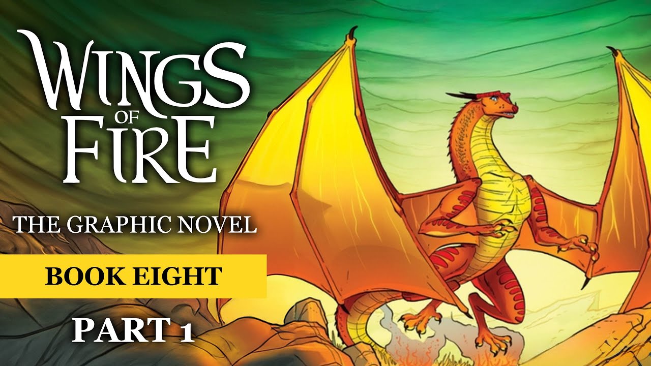 Wings of Fire Graphic Novel Book 8: Escaping Peril (Part 1) - YouTube