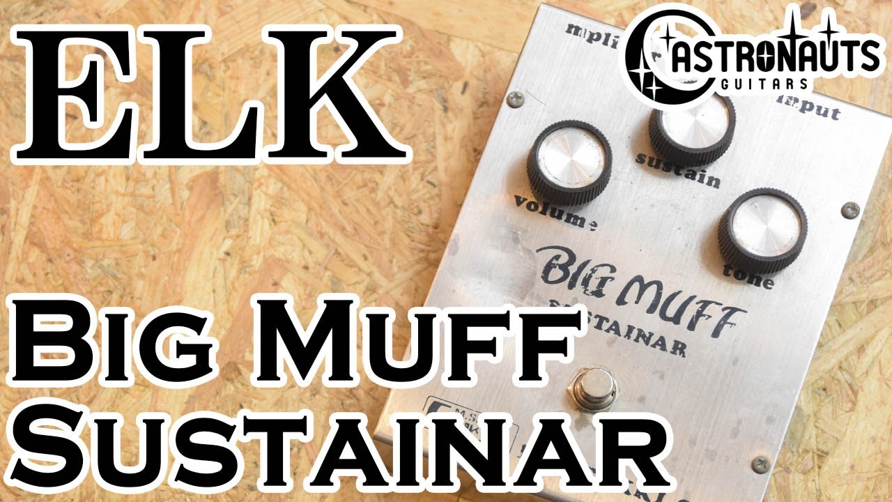 ELK / Big Muff - YouTube