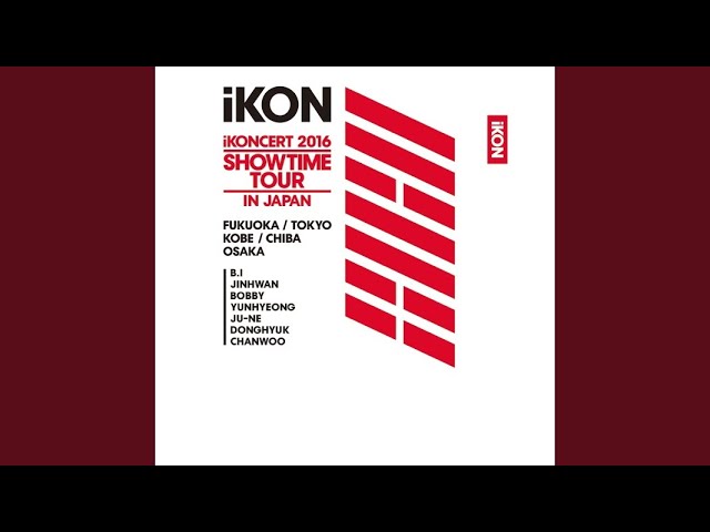 WELCOME BACK (iKONCERT 2016 SHOWTIME TOUR IN JAPAN) - YouTube