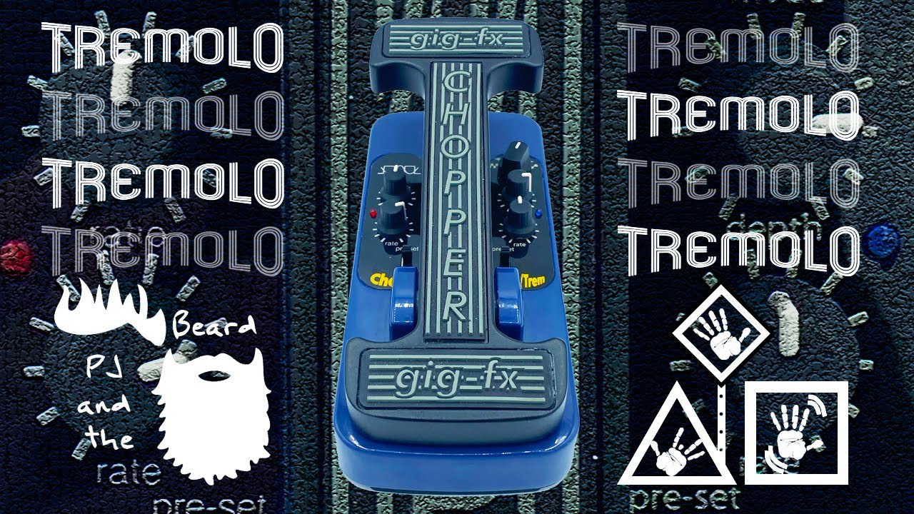 GIG-FX THE CHOPPER - TREMOLO
