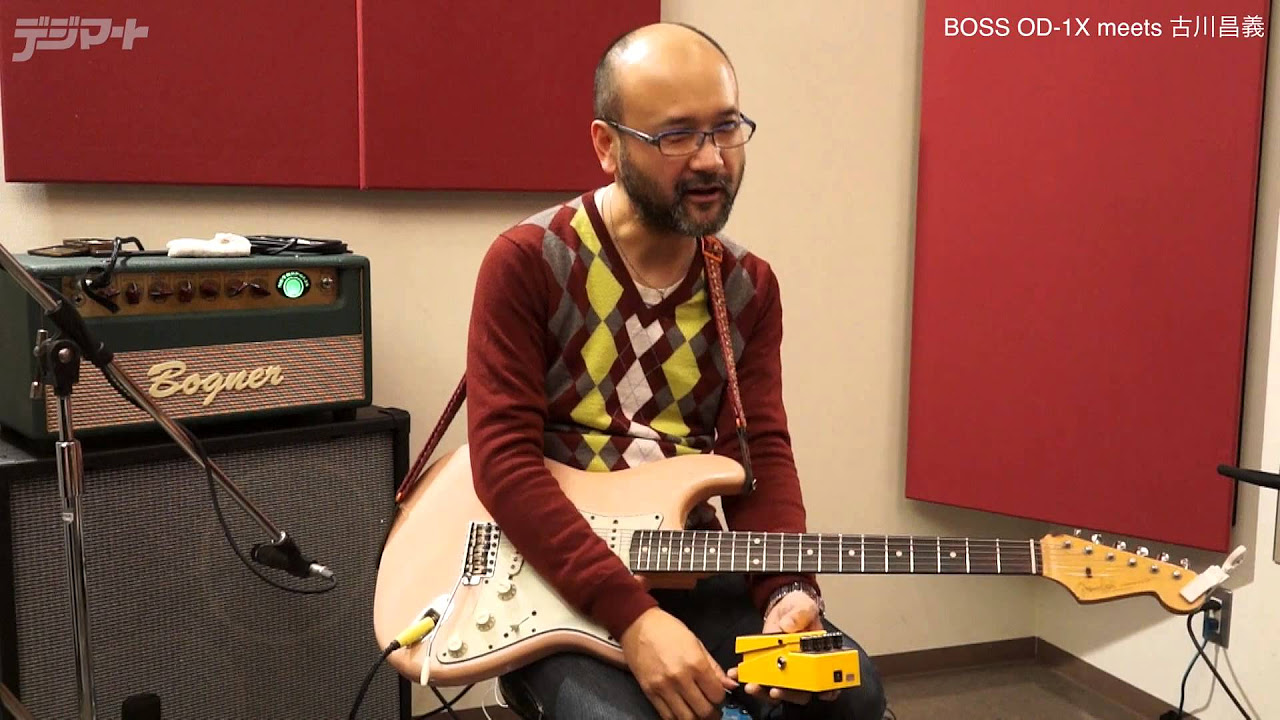 BOSS OD-1Xを古川昌義が徹底試奏レポート！ - YouTube