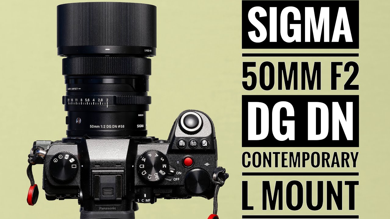 Sigma 50mm F2 DG DN | Contemporary - L Mount - YouTube