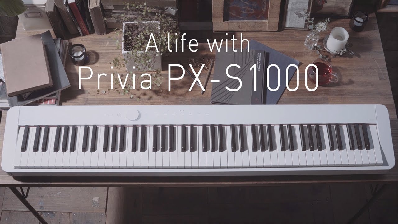 CASIO | A life with Privia PX-S1000 - YouTube