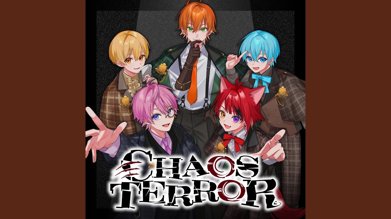 CHAOS TERROR（「IdentityⅤ 第五人格」7周年アニバーサリーソング