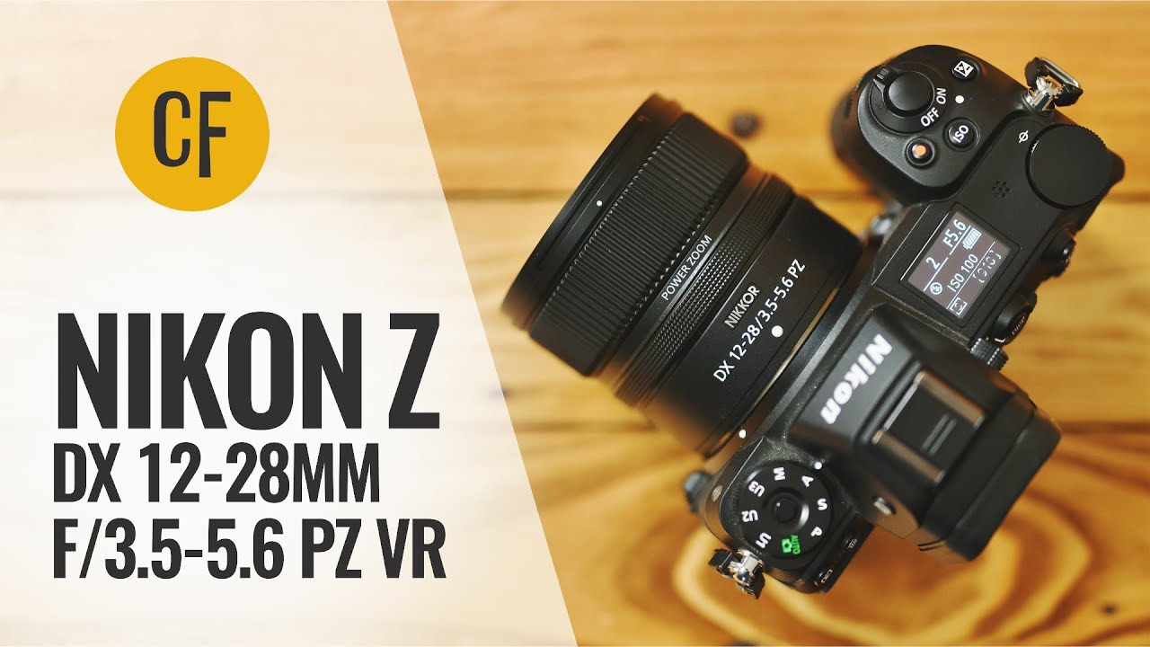 Nikon Z DX 12-28mm f/3.5-5.6 PZ VR lens review - YouTube