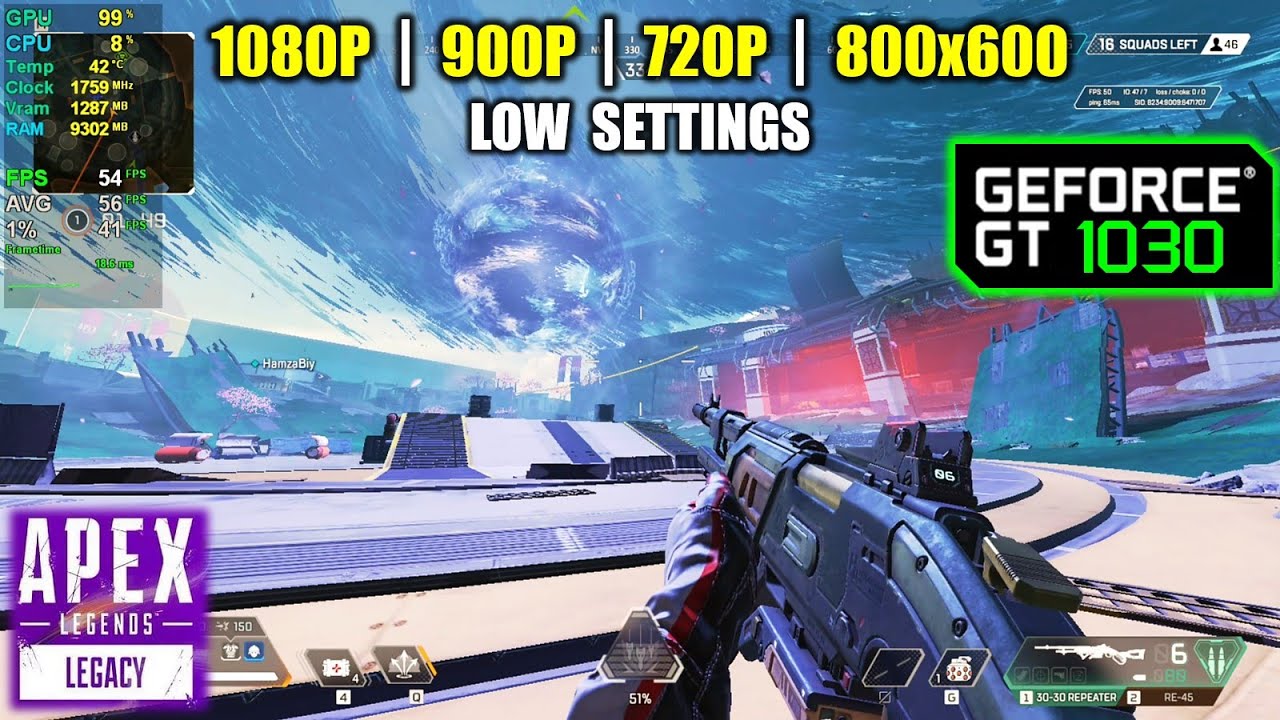GT 1030 | Apex Legends - S9 - 1080p, 900p, 720p, 800x600 - YouTube