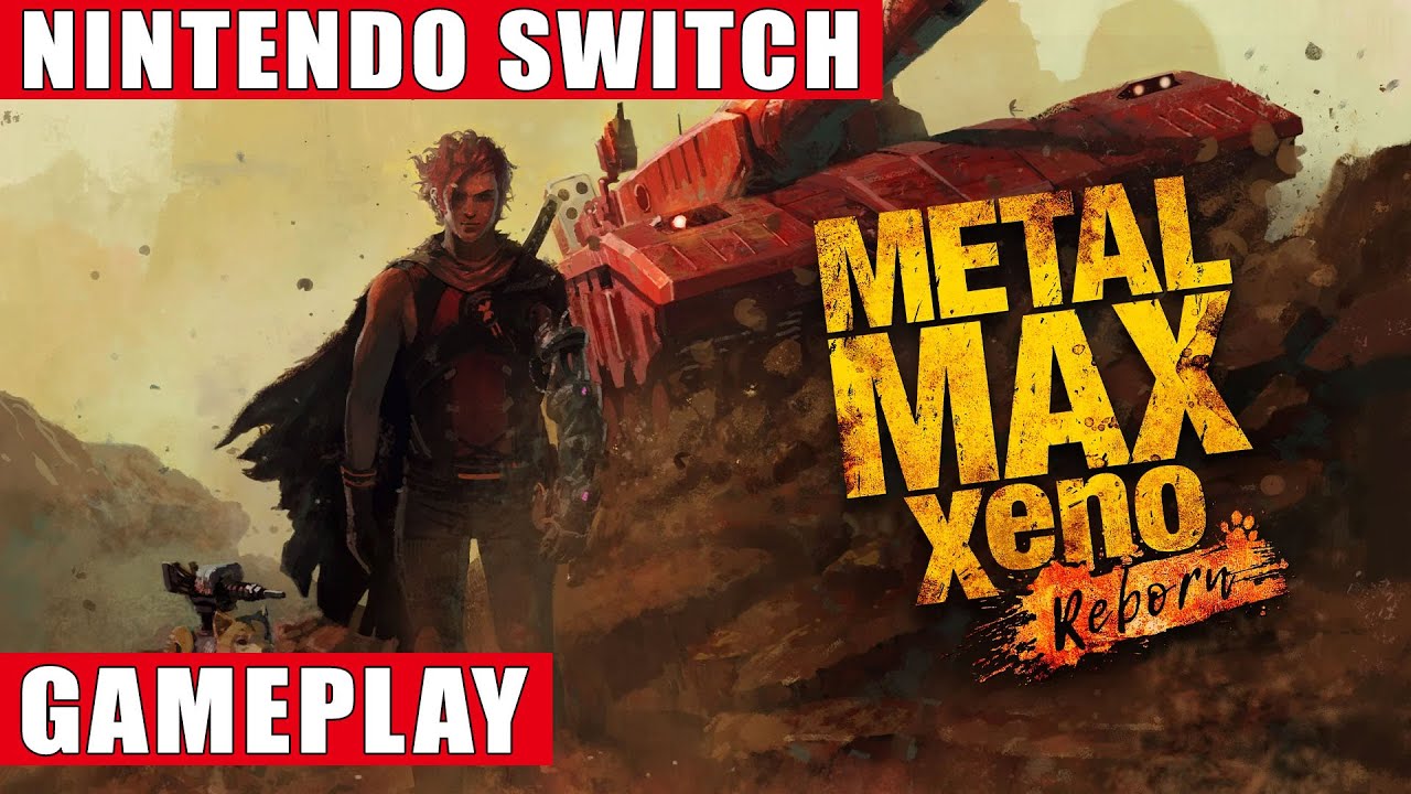 Metal Max Xeno: Reborn Nintendo Switch Gameplay - YouTube