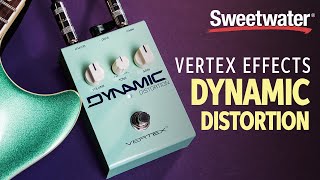 Dynamic Distortion | vertexeffects.com