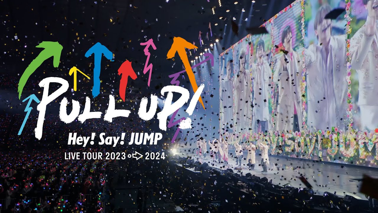 Hey! Say! JUMP - LIVE TOUR 2023-2024 PULL UP! [Official Teaser
