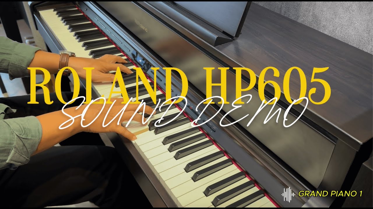 Sound Demo ROLAND HP605 | Digital Piano - YouTube
