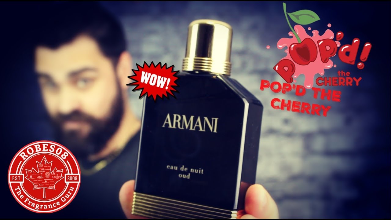 Eau de Nuit Oud by Armani (2016) | Pop'd The Cherry - YouTube