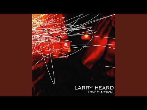 Larry Heard – Love's Arrival – CD (Album), 2001 [r37940] | Discogs