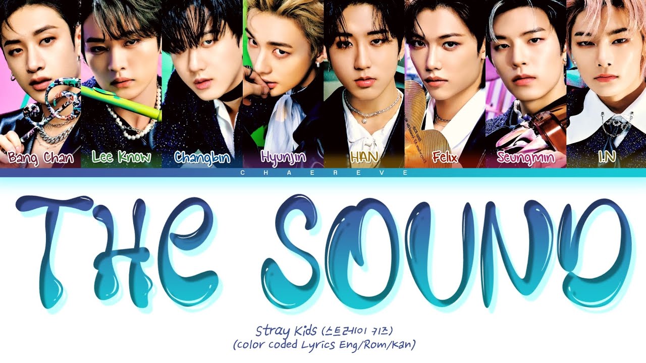 Stray Kids THE SOUND Lyrics (Color Coded Lyrics) - YouTube