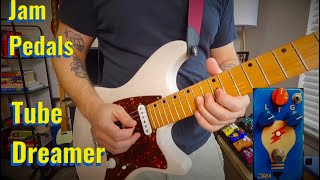 Jam Pedals Tube Dreamer - YouTube
