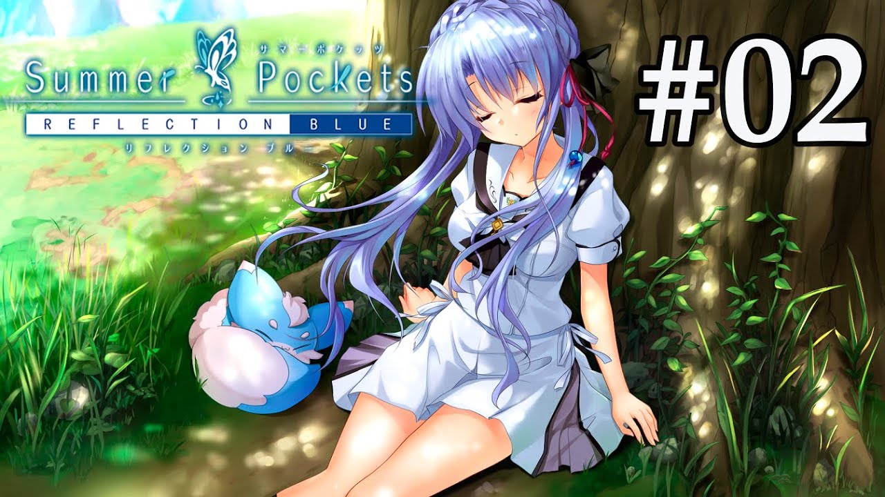 Summer Pockets REFLECTION BLUE 蒼ルート(七周目) PART 02 - YouTube