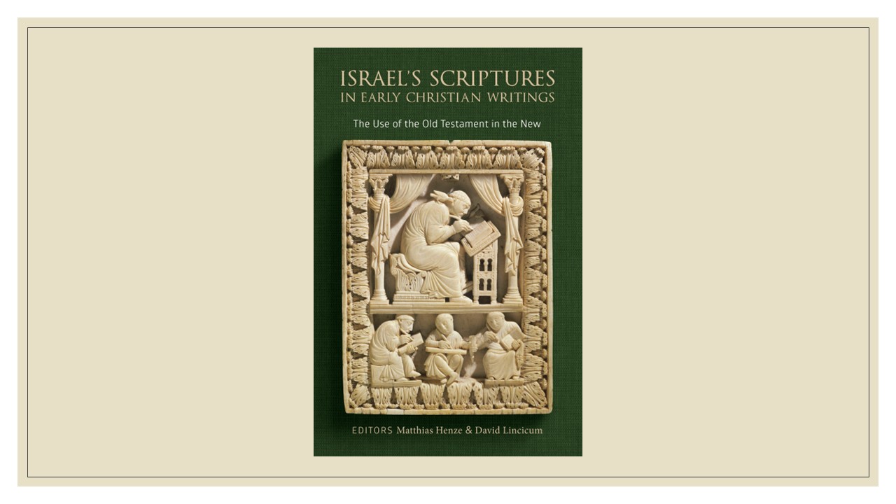 Review: Israel's Scriptures in Early Christian Writings - Bob on Books
