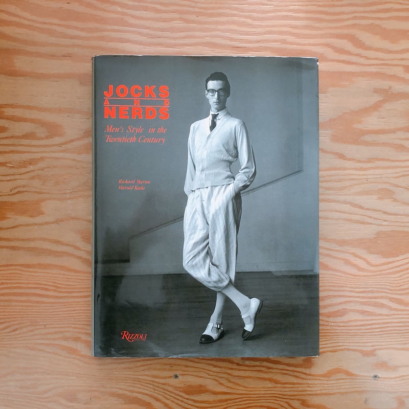 JOCKS AND NERDS Men's Style in the Twentieth