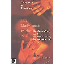 THE MADWOMAN IN THE ATTIC (Worldview Critical Editions) : SANDRA M