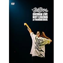 Amazon.co.jp: NOT LEGEND at YOKOHAMA ARENA [2DVD:限定盤
