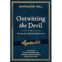 Outwitting the Devil: The Complete Text, Reproduced from Napoleon