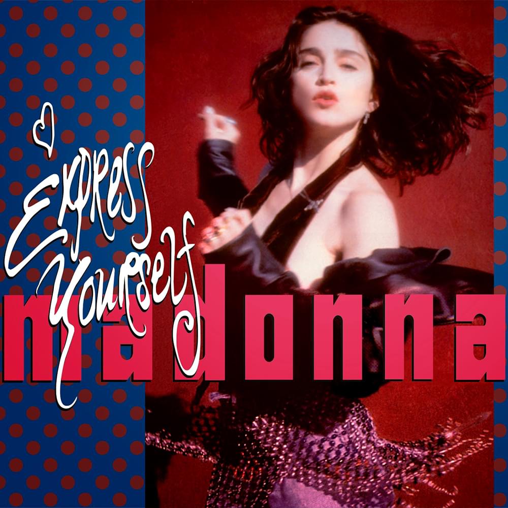 Madonna – Express Yourself Remixes | Genius
