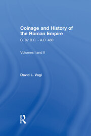 Coinage and History of the Roman Empire - 1st Edition - David Vagi - R