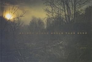 Todd Hido: Bright Black World トッド・ハイド - 古本買取販売