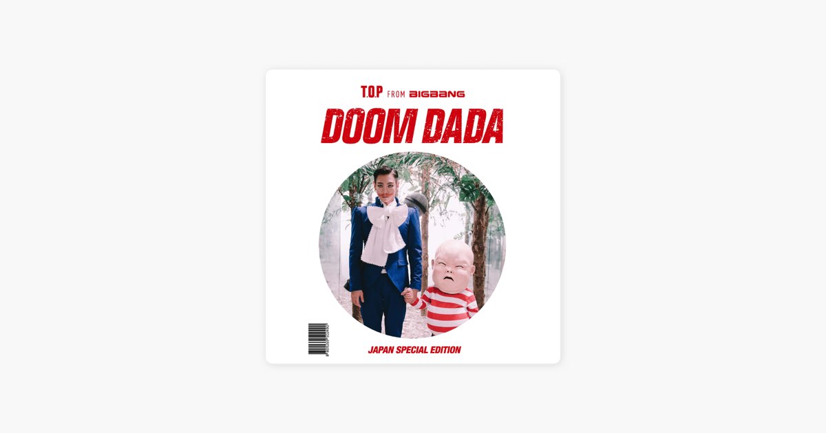 Doom Dada (Japan Special Edition) - EP - Album by T.O.P (from